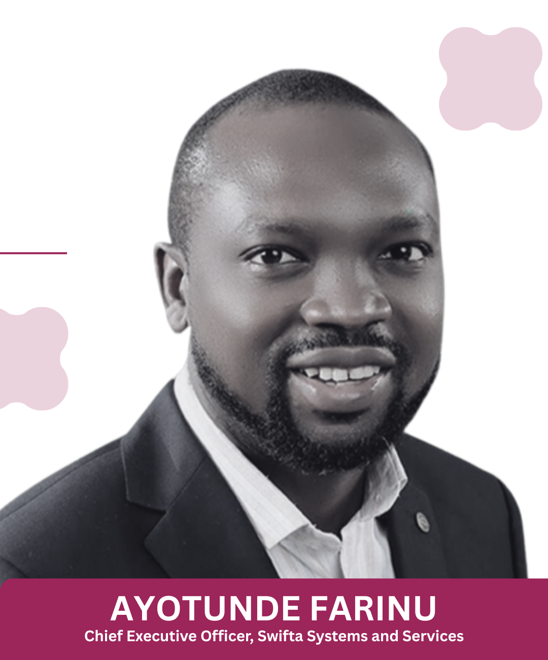 Chief Executive Officer, Swifta Systems and Services